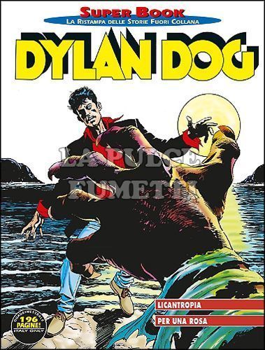 DYLAN DOG SUPER BOOK # 62: LICANTROPIA - PER UNA ROSA